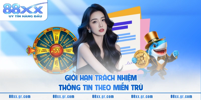 Giới hạn trách nhiệm thông tin theo miễn trừ 