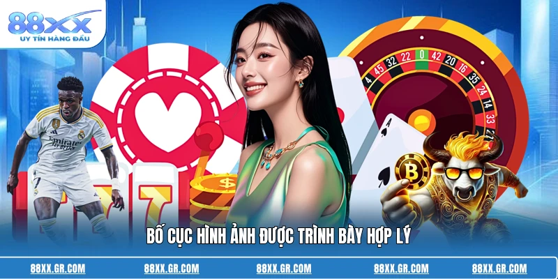 Bố cục hình ảnh được trình bày hợp lý